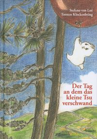 Der Tag an dem das kleine Tsu verschwand