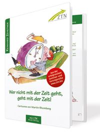 Wer nicht mit der Zeit geht, geht mit der Zeit!