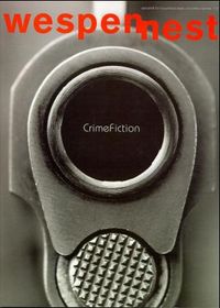 Wespennest. Zeitschrift für brauchbare Texte und Bilder / Crime Fiction