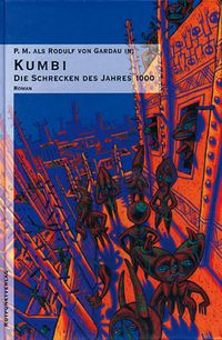 Die Schrecken des Jahres 1000. Utopischer Ritterroman / Kumbi