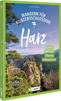 Wandern für Kurzentschlossene Harz