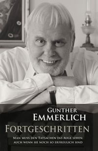 FORTGESCHRITTEN (Teil 4 der Autobiografie, Hardcover)