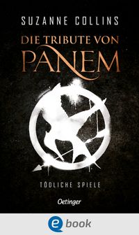 Die Tribute von Panem 1. Tödliche Spiele