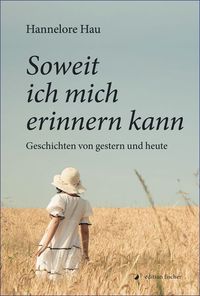Soweit ich mich erinnern kann