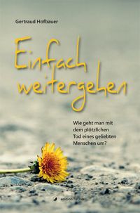 Einfach weitergehen