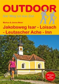 Jakobsweg Isar - Loisach - Leutascher Ache - Inn