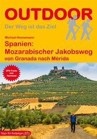 Spanien: Mozarabischer Jakobsweg von Granada nach Mérida