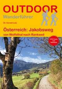 Österreich: Jakobsweg von Wolfsthal nach Rankweil