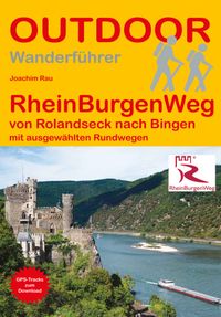 RheinBurgenWeg von Rolandseck nach Bingen