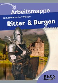 Arbeitsmappe zu Leselauscher Wissen: Ritter und Burgen