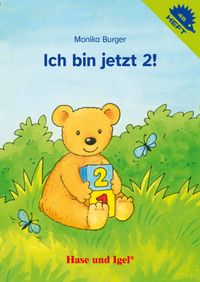 Ich bin jetzt 2! / Igelheft 45