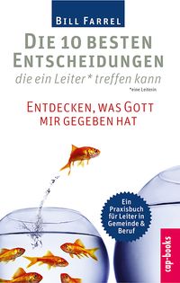 Die 10 besten Entscheidungen die ein Leiter treffen kann
