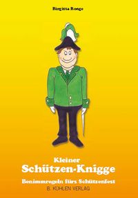 Kleiner Schützen-Knigge