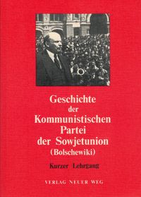 Geschichte der Kommunistischen Partei der Sowjetunion (Bolschewiki)