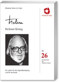 Helmut König&nbsp;- "Ein Leben für die Jugendbewegung und für die Musik"