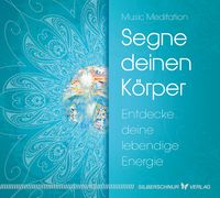 Segne deinen Körper