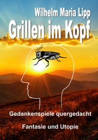 Grillen im Kopf