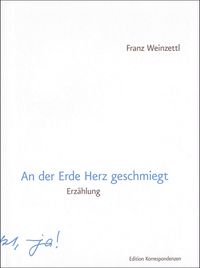 An der Erde Herz geschmiegt
