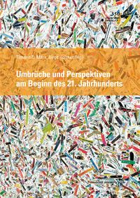 Umbrüche und Perspektiven im 21. Jahrhundert