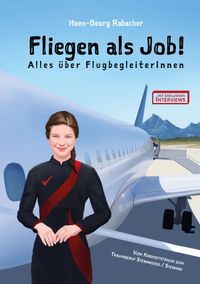 Fliegen als Job! Alles über FlugbegleiterInnen