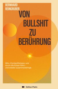 Von Bullshit zu Berührung