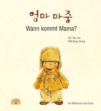 Wann kommt Mama?