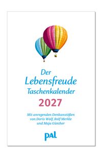 Der Lebensfreude-Taschenkalender 2027