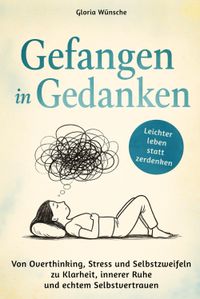 Gefangen in Gedanken