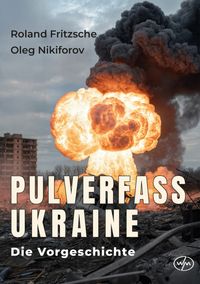 Pulverfass Ukraine
