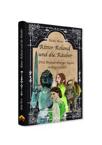 Ritter Roland und die Räuber