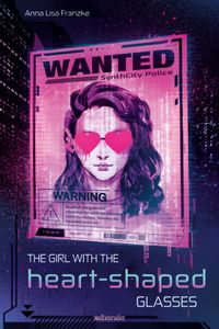 The Girl With The Heart-Shaped Glasses