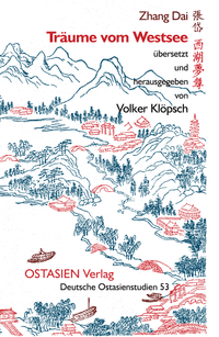 Träume vom Westsee – Xihu mengxun 西湖夢尋