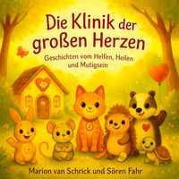 Die Klinik der großen Herzen