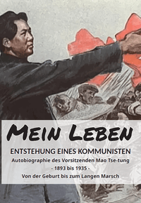 Mein Leben - Entstehung eines Kommunisten
