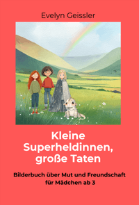 Kleine Superheldinnen, große Taten