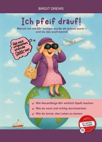 Ich pfeif drauf !
