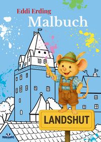Eddi Erding - Malbuch LANDSHUT