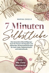7 Minuten Selbstliebe: