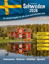 Schweden - Der aktuelle Ratgeber für alle, die es nach Schweden zieht