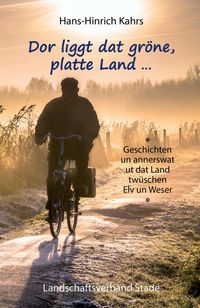 Dor liggt dat gröne, platte Land ...