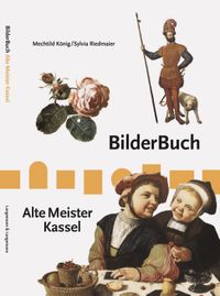 BilderBuch Alte Meister Kassel