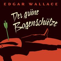 Der grüne Bogenschütze