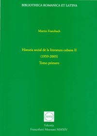 Historia social de la literatura cubana II (1959-2005)