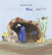 Friendship is Blue - Isn't it?