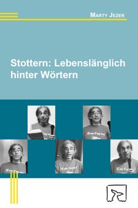 Stottern: Lebenslänglich hinter Wörtern