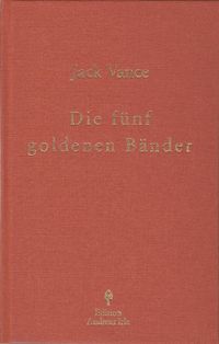 Die fünf goldenen Bänder