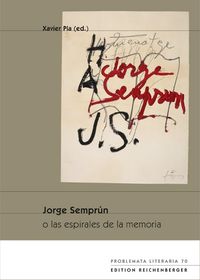 Jorge Semprún o las espirales de la memoria
