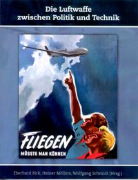 Die Luftwaffe zwischen Politik und Technik
