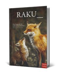 Raku – Die Legende des rotbraunen Fuchses