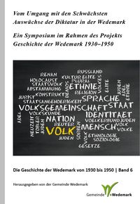 Vom Umgang mit den Schwächsten. Auswüchse der Diktatur in der Wedemark